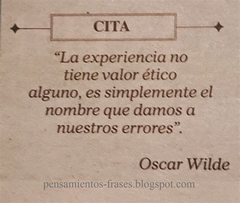Frases Célebres La Experiencia Oscar Wilde