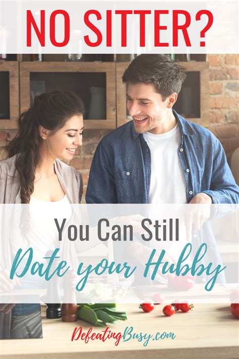 7 Ways You Can Still Date Without A Sitter Is It Possible To Have A Date Night With Your