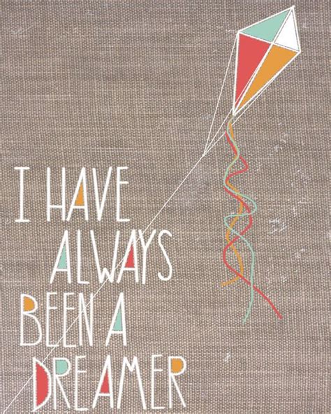 Items Similar To Typography I Have Always Been A Dreamer Inspiration
