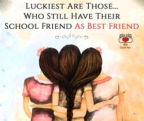 School Friends Quotes And Sayings