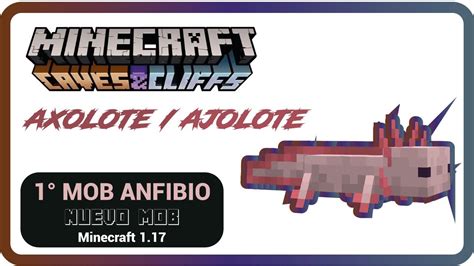 👉 Ajolote Minecraft 💚 Nuevo Mob Axolotls Minecraft 117 Ajolote Mob