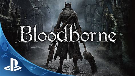 Bloodborne Fromsoftwares Ps4 Debut Playstationblog