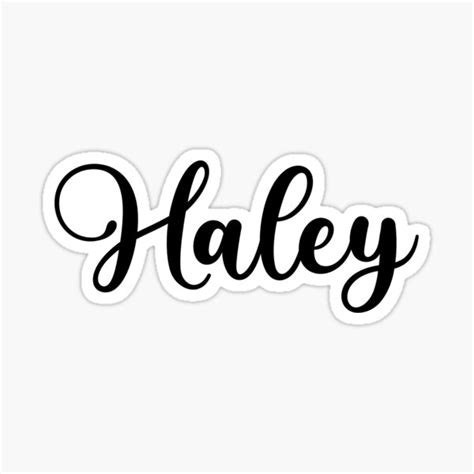 Haley Name Handwritten Calligraphy Sticker For Sale By Yelenastore