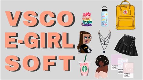 Am I A Vsco Girl E Girl Or Soft Girl Taking The Quiz And Finding Out