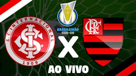 Internacional x Flamengo Ao Vivo Brasileirão Sub 20 YouTube