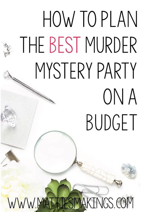 How To Plan The Perfect Murder Mystery Party Find Out Everything You