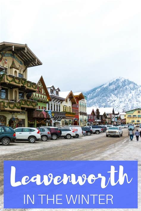 15 Festive Things To Do In Leavenworth In Winter 2024 Travel Usa