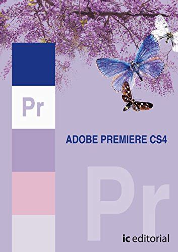Adobe premiere pro cc 2017 es el software más potente para editar vídeo digital en pc. Chanadihot: Adobe Premiere Pro Cs4 libro - José Manuel ...