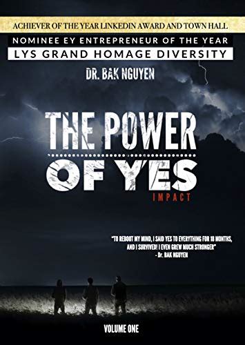 The Power Of Yes Volume One Impact Kindle Edition By Nguyen Dr
