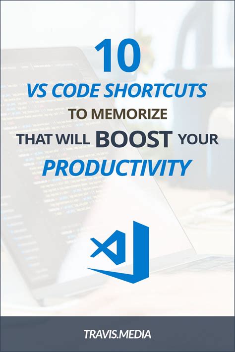 10 Vs Code Shortcuts To Memorize That Will Boost Your Productivity
