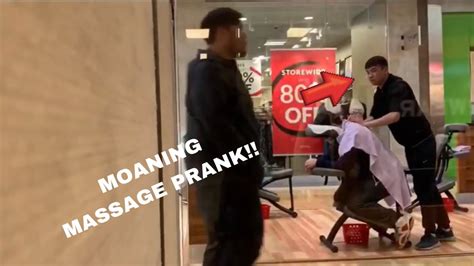 moaning massage prank youtube
