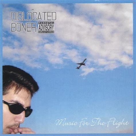 Écouter Music For The Flight De Dislocated Boner Sur Amazon Music