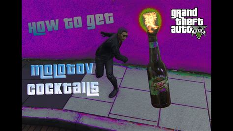 Gta 5 How To Get Molotov Cocktails Youtube