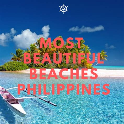 Top 10 Most Beautiful Beaches In The Philippines
