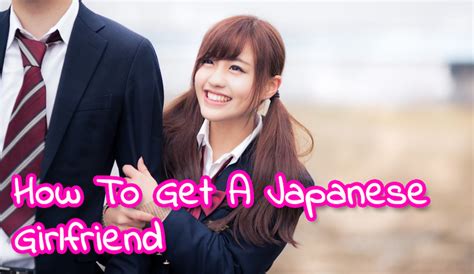How To Get A Japanese Girlfriend Pickup Asia