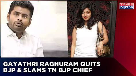 Actor Gayathri Raghuram Quits BJP Slams TN BJP Chief K Annamalai