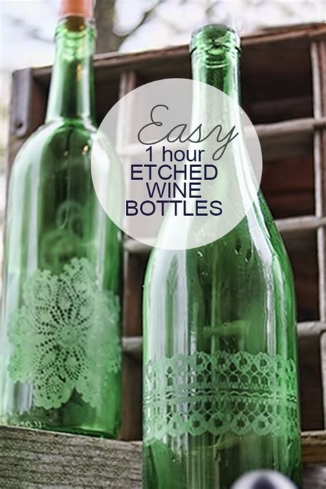 Easy One Hour Etched Wine Bottles Old Wine Bottles Recycled Wine Bottles Wine Bottle Candles