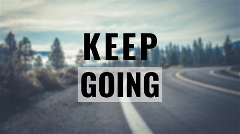 Inspiring success quotes with images. Keep Going - YouTube