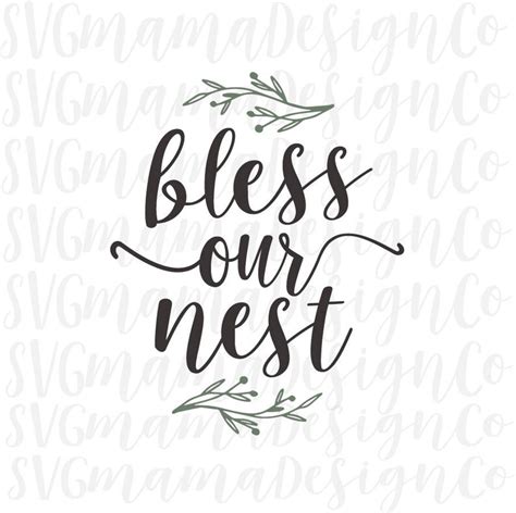 Bless Our Nest Svg Cut File For Cricut And Silhouette Etsy