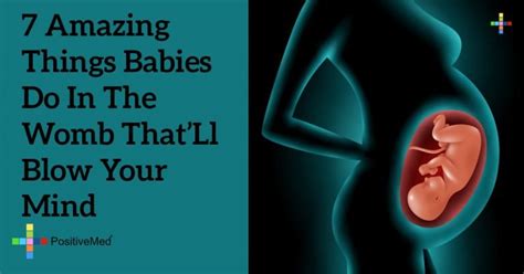 7 Amazing Things Babies Do In The Womb Thatll Blow Your Mind Positivemed