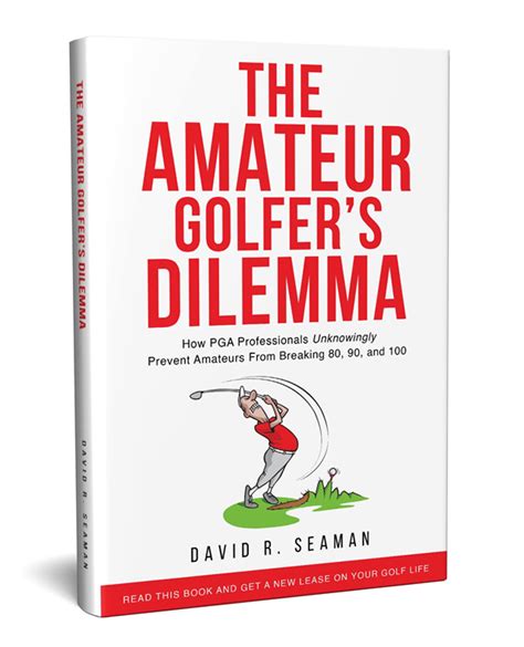 The Amateur Golfers Dilemma