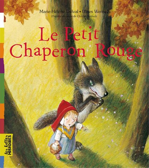 Le Petit Chaperon Rouge Bayard Editions