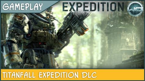 Titanfall Dlc Expedition Xbox One Youtube