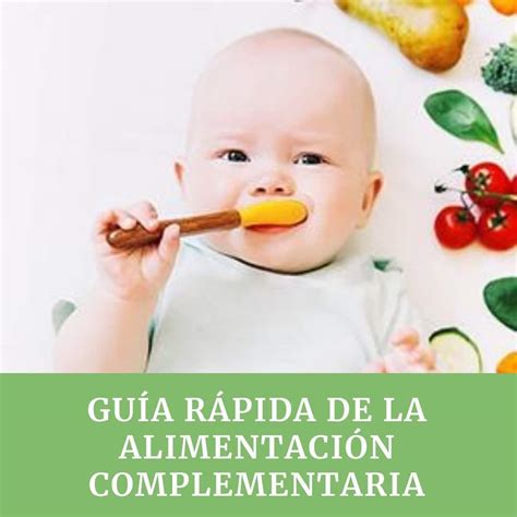 Guía rápida de la alimentación complementaria Xicotets Centros de educación infantil