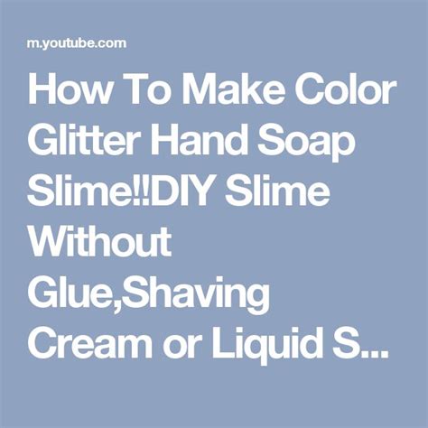 Before going into the different playdough without cream of tartar recipes, let's first look at substitutes to the cream of tartar when making playdough. How To Make Color Glitter Hand Soap Slime!!DIY Slime Without Glue,Shaving Cream or Liquid Starch ...