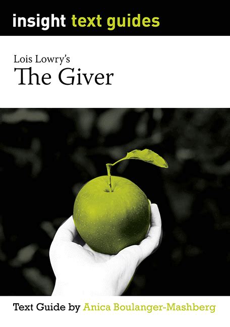 The Giver Insight Text Guide Insight Publications