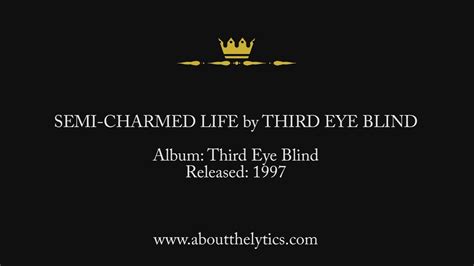 Third Eye Blind by Semi Charmed Life Lyrics & Song Facts - About The ...