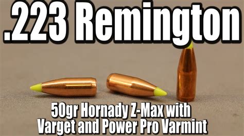 223 Rem 50gr Hornady Z Maxv Max With Varget And Pp Varmint Youtube