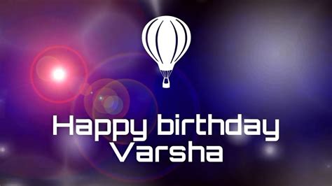 This free original version by 1 happy birthday replaces the traditional happy birthday to you song and can be downloaded free as a mp3. Happy birthday Varsha, birthday greetings status - YouTube