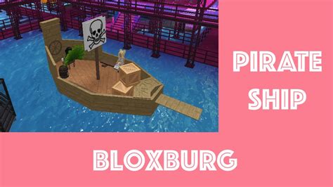 Bloxburg How To Build A Pirate Ship Vienne Roblox Youtube