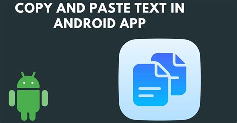 How To Copy And Paste Android Copy Paste Text In Android App