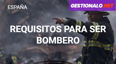 ᐈ Requisitos Para Ser Bombero 【documentos Pruebas Y MÁs】