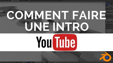 Comment Faire Une Intro Youtube Sur Pc - Comment faire une intro YouTube avec Blender 3D - YouTube
