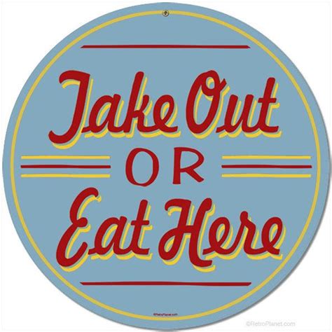 Take Out Or Eat Here Tin Sign Metal Signs Retro Tin Signs Retro Sign