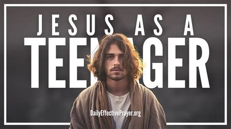 Jesus As A Teenager What He Was Like In His Teenage Years