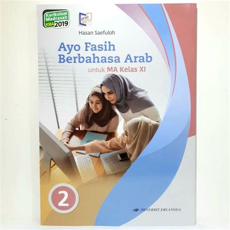 Buku Ayo Fasih Berbahasa Arab 2 MA Kelas 11 KMA2019 Madrasah Aliyah