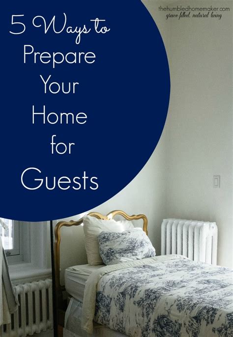 5 Ways To Prepare Your Home For Guests