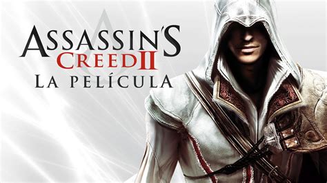 Assassin s Creed 2 Película completa en Español Full Movie DLC s