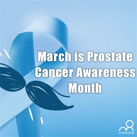 March Is Prostate Cancer Awareness Month Hydratem8
