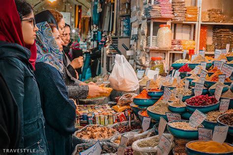 Bazaars In Iran 12 Bazaars You Must Visit In Iran Travestyle