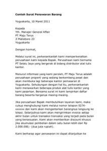 Surat penawaran harus bertanggal sebagai penjelas atas setelah melihat contoh surat penawaran di atas, kamu bisa segera praktikkan untuk menulis surat. 8 Contoh Surat Penawaran Barang yang Baik dan Benar