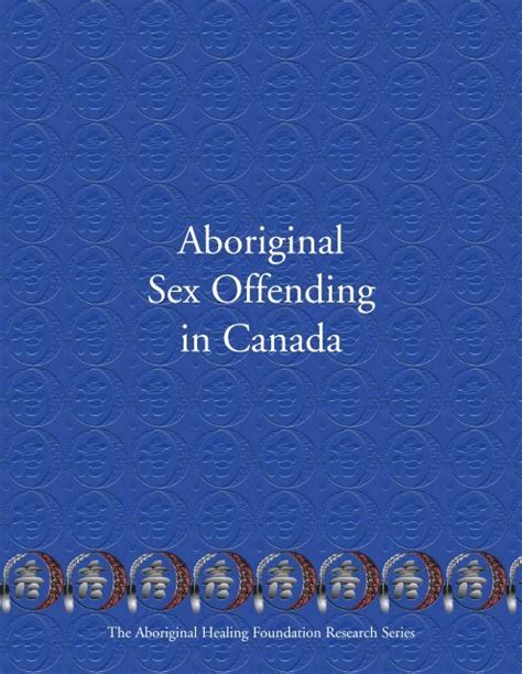 Aboriginal Sex Offending In Canada Unified