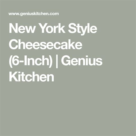 A lot of people start off with 6 inch cake pans, which may be the only size they have on hand. New York Style Cheesecake (6-Inch) | Recipe in 2020 | New york style cheesecake, Cheesecake, 6 ...