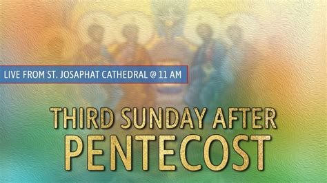 Third Sunday After Pentecost Divine Liturgy Live From Saint