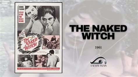 The Naked Witch Youtube