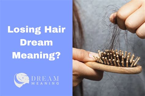 Dream Interpretation What Does Losing Hair In Your Dreams Mean The